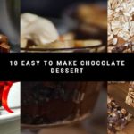 10 Easy To Make Chocolate Dessert