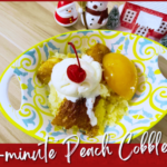 3-Minute Mom-Approved Peach Cobbler Delight